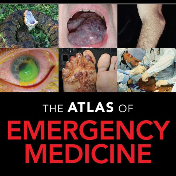 Atlas of Emergency Medicine, Fifth Edition