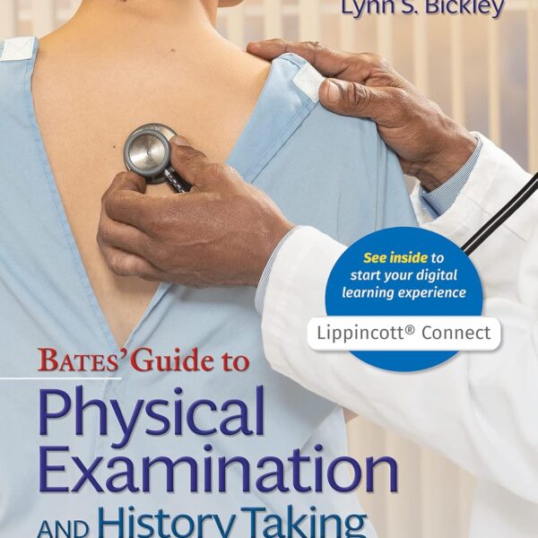 Bates' Guide To Physical Examination and History Taking 13th Edition