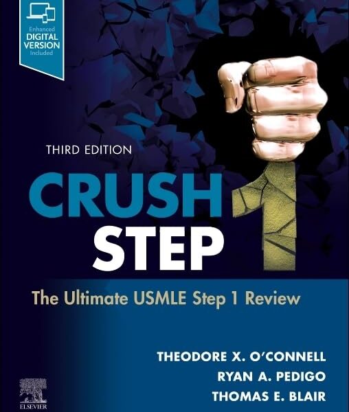 Crush Step 1: The Ultimate USMLE Step 1 Review