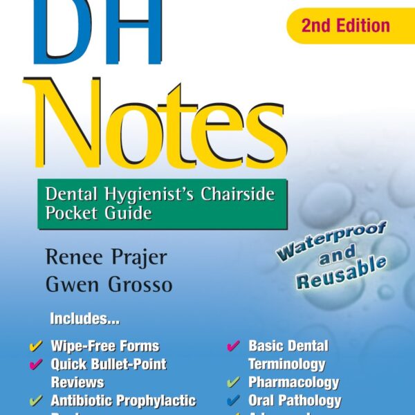 DH Notes: Dental Hygienist's Chairside Pocket Guide