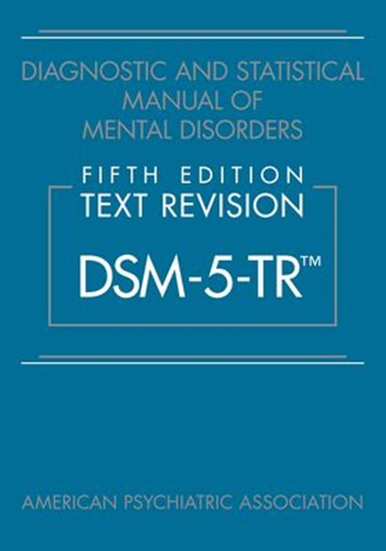 diagnostic-and-statistical-manual-of-mental-disorders-text-revision-dsm-5-tr