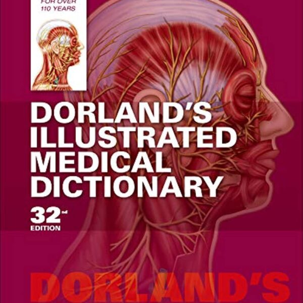 Dorland's Illustrated Medical Dictionary (Dorland's Medical Dictionary)