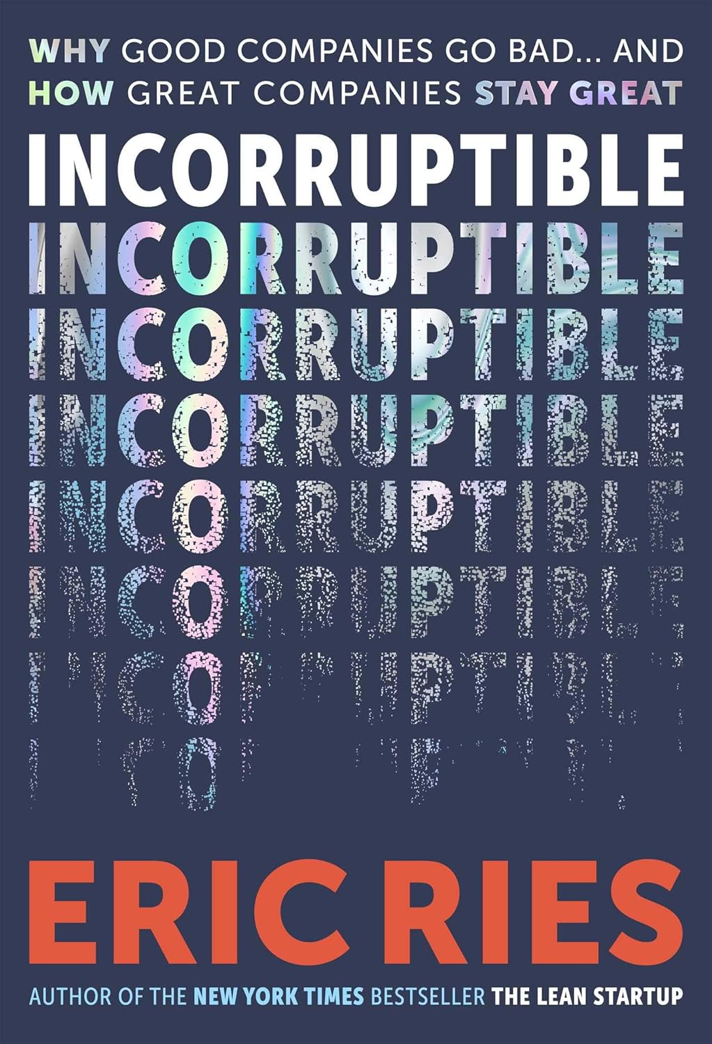 incorruptible-why-good-companies-go-bad-and-how-great-companies-stay-great