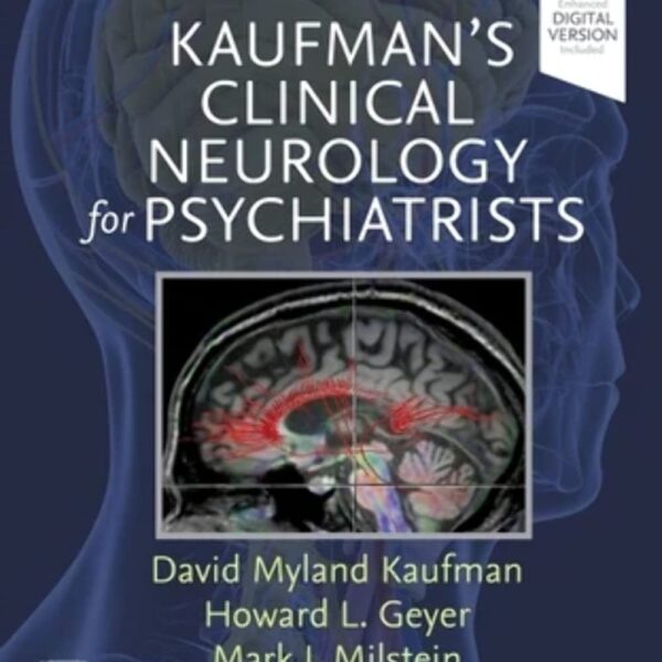 Kaufman's Clinical Neurology for Psychiatrists (Major Problems in Neurology)