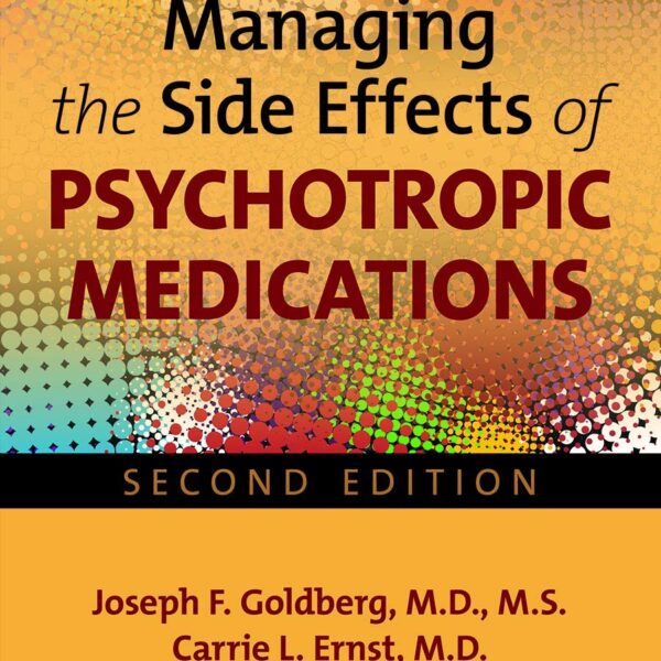 Managing the Side Effects of Psychotropic Medications