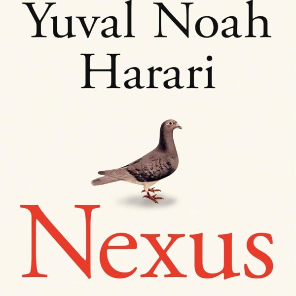 Nexus: A Brief History of Information Networks from the Stone Age to AI