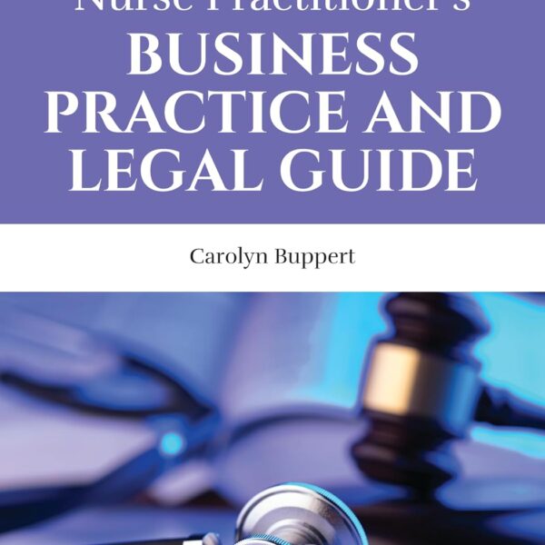 Nurse Practitioner's Business Practice and Legal Guide