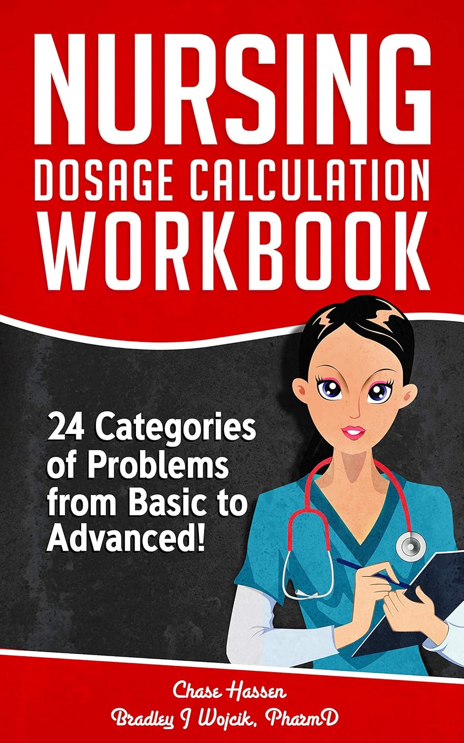 nursing-dosage-calculation-workbook-24-categories-of-problems-from-basic-to-advanced-dosage-calculation-success-series-book-2