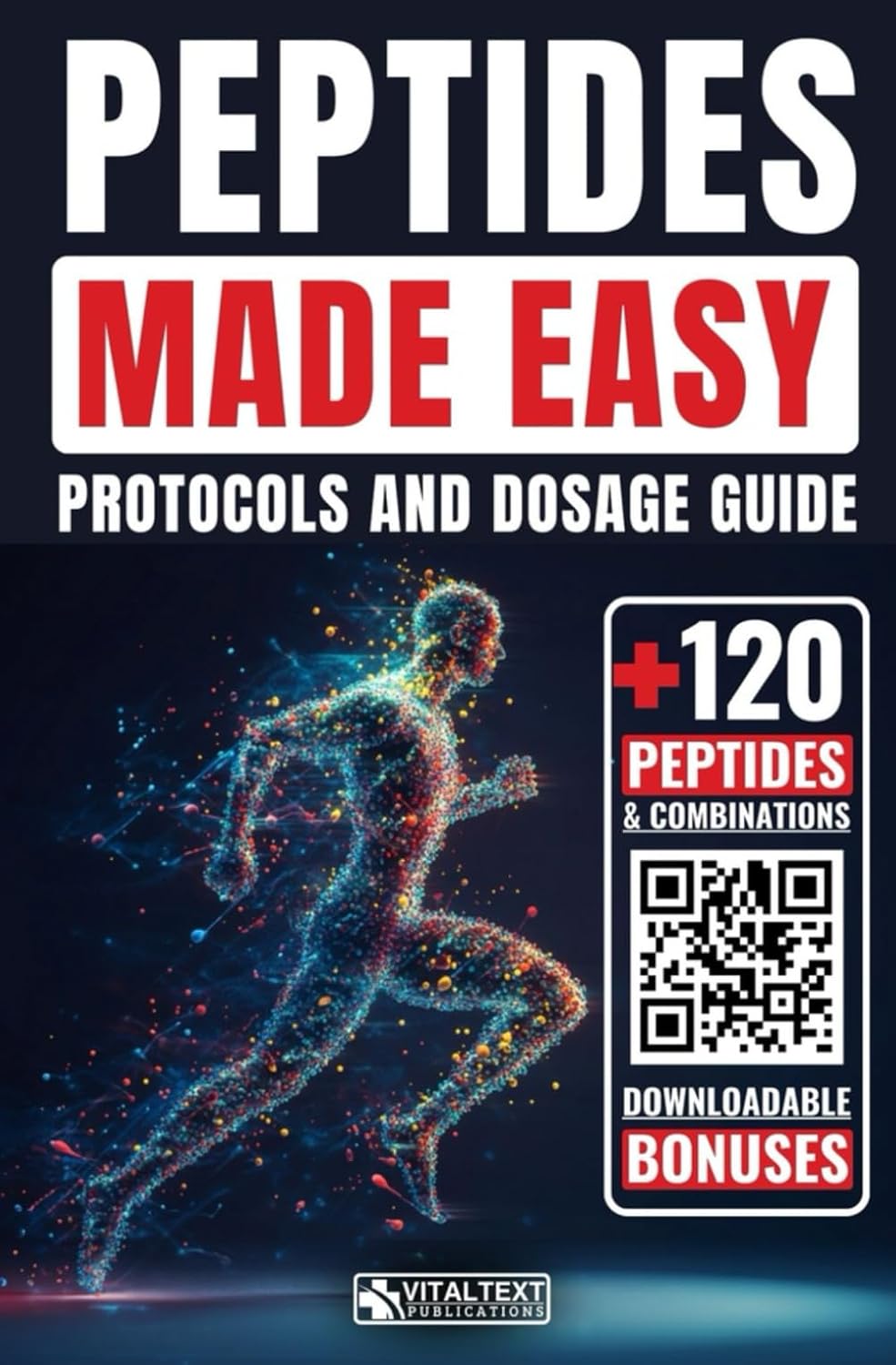 peptidis-made-easy-protocols-and-dosage-guide-for-over-120-short-amino-acid-chains-and-combinations