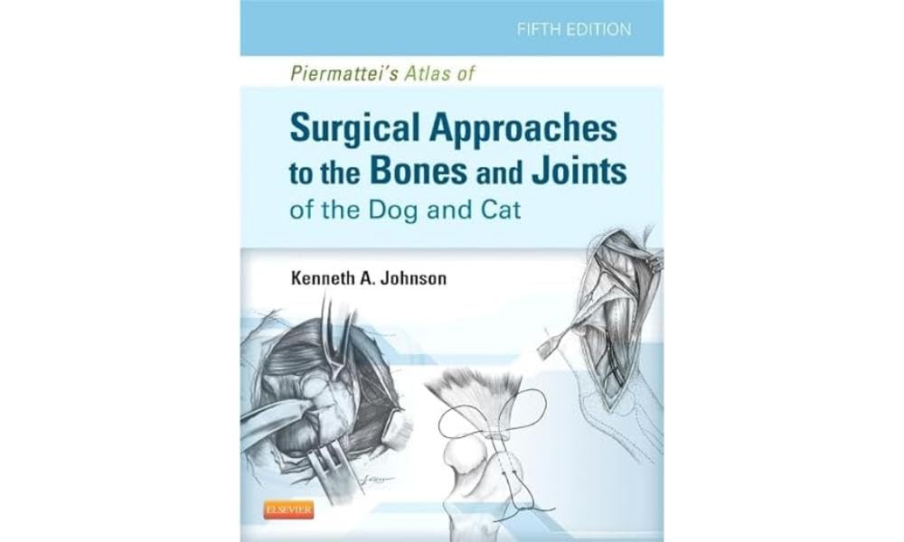 piermatteis-atlas-of-surgical-approaches-to-the-bones-and-joints-of-the-dog-and-cat