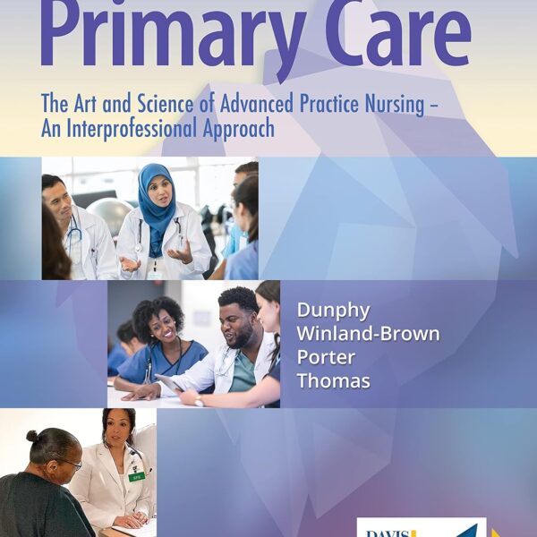 Primary Care: The Art and Science of Advanced Practice Nursing – an Interprofessional Approach
