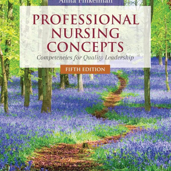 Professional Nursing Concepts: Competencies for Quality Leadership