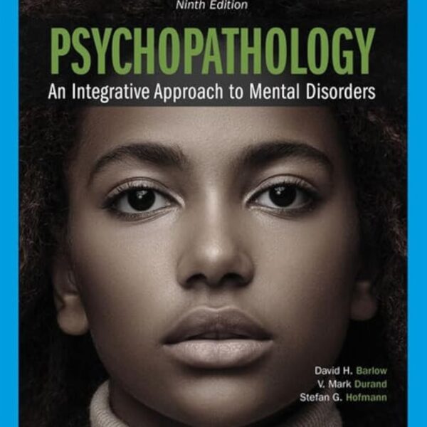 Psychopathology: An Integrative Approach to Mental Disorders (MindTap Course List)