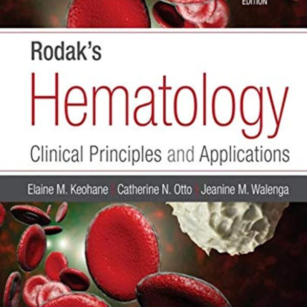 Rodak's Hematology: Clinical Principles and Applications