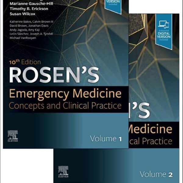 Rosen's Emergency Medicine: Concepts and Clinical Practice: 2-Volume Set