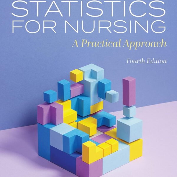 Statistics for Nursing: A Practical Approach