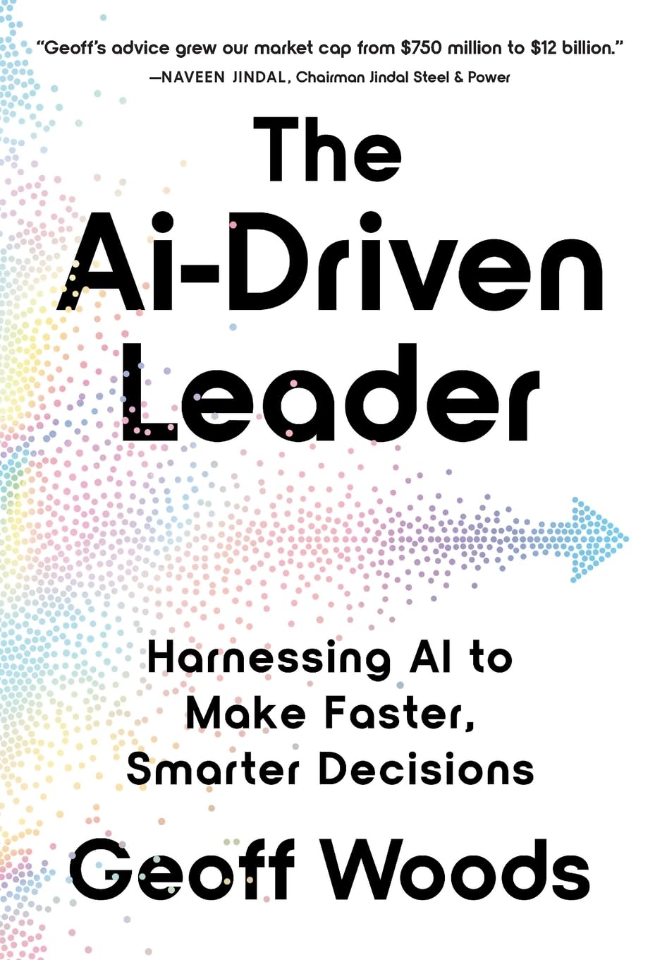 the-ai-driven-leader-harnessing-ai-to-make-faster-smarter-decisions