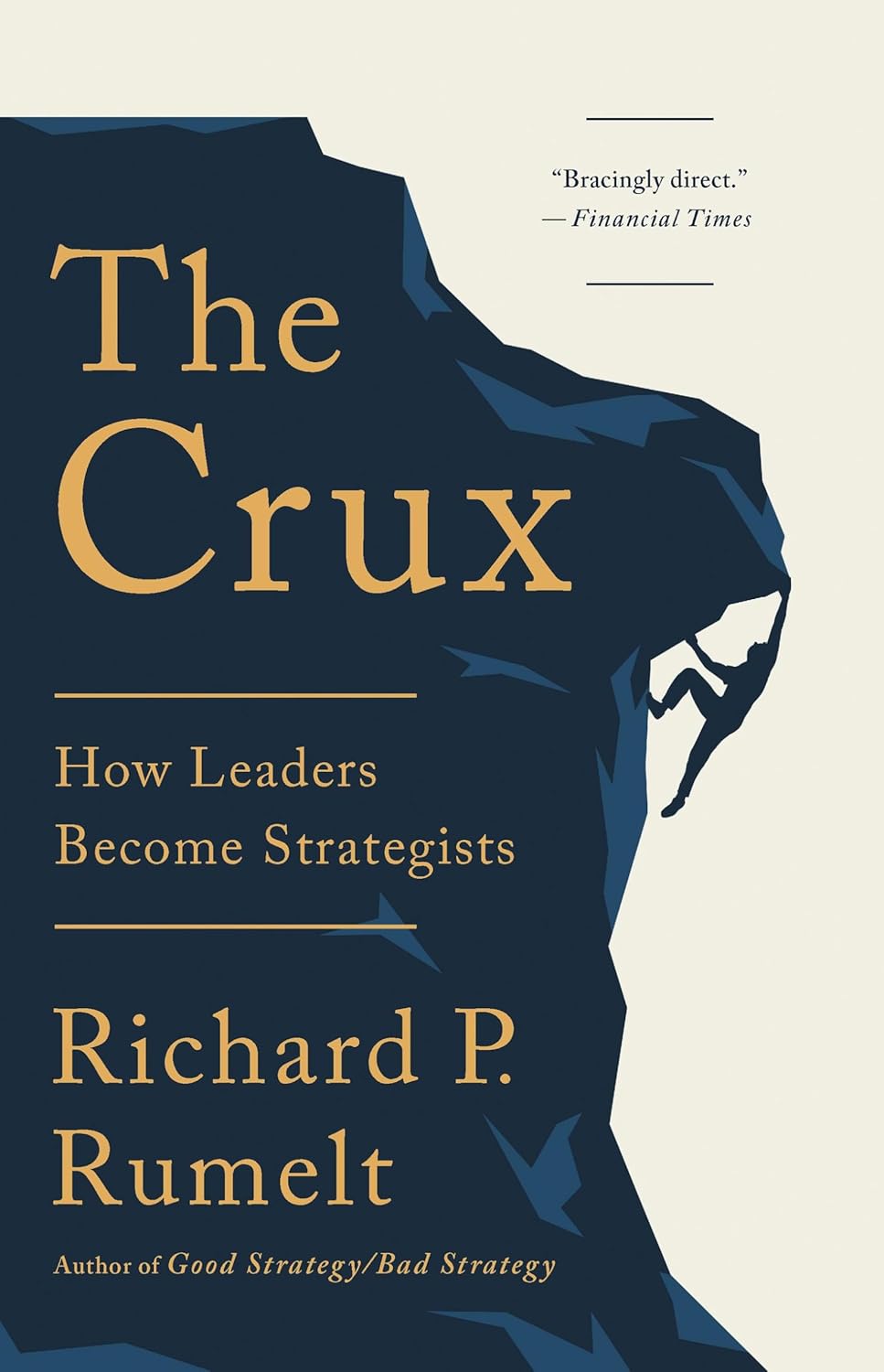 the-crux-how-leaders-become-strategists