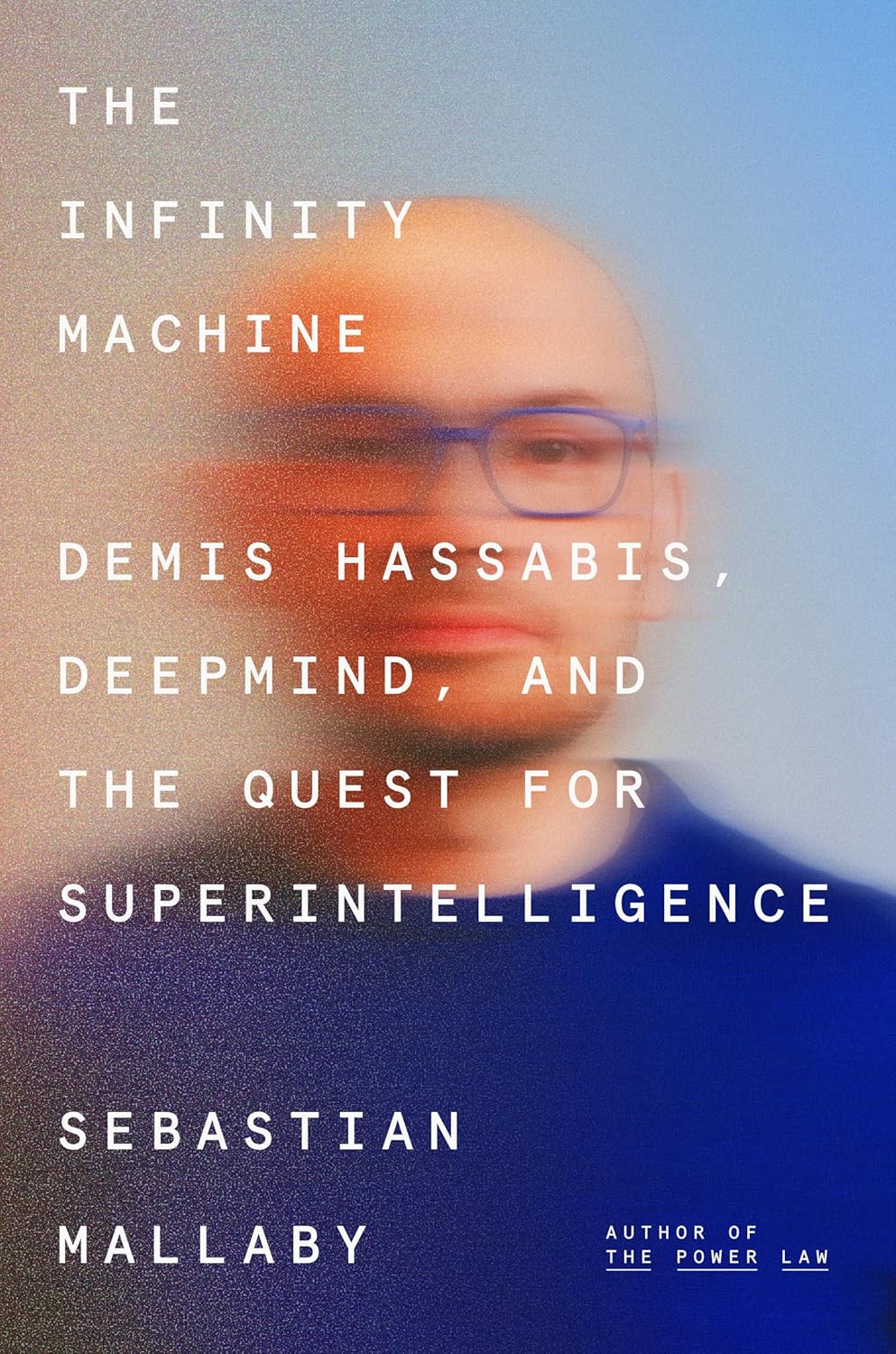 the-infinity-machine-demis-hassabis-deepmind-and-the-quest-for-superintelligence