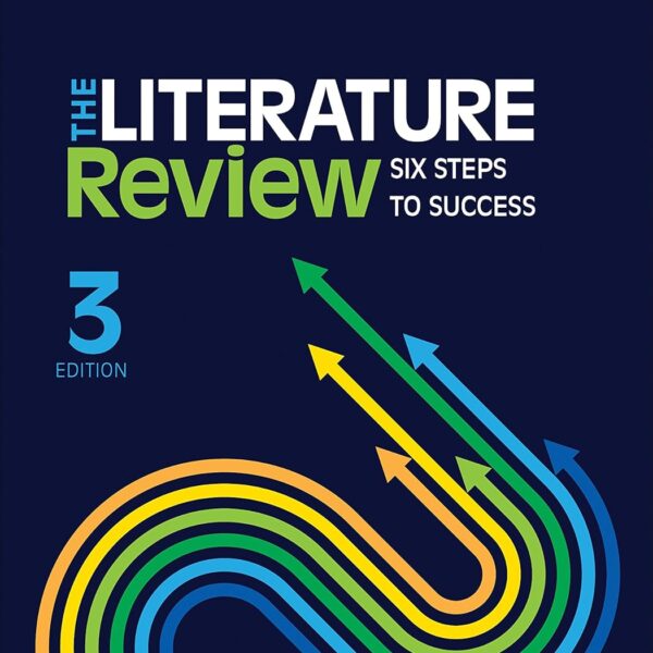 The Literature Review: Six Steps to Success