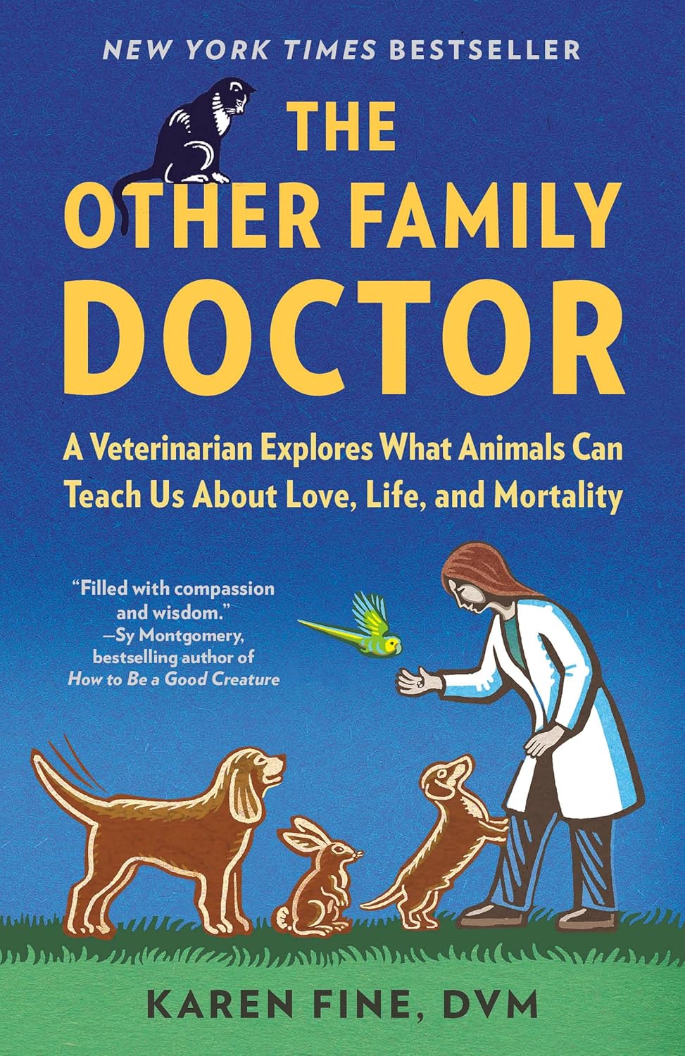 the-other-family-doctor-a-veterinarian-explores-what-animals-can-teach-us-about-love-life-and-mortality