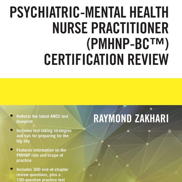 The Psychiatric-Mental Health Nurse Practitioner Certification Review Manual