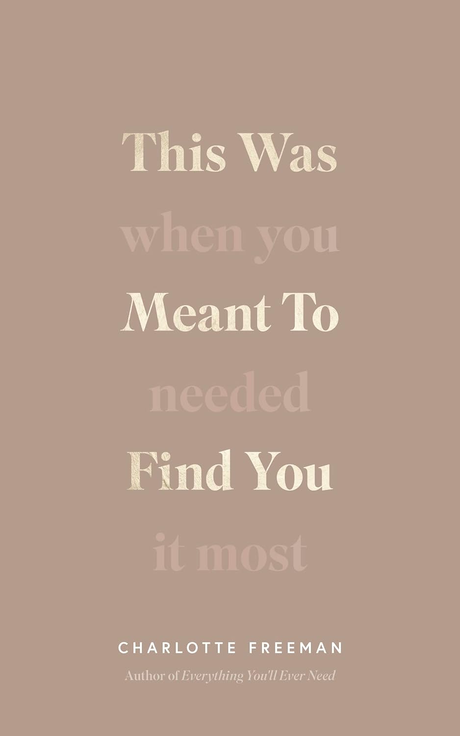 this-was-meant-to-find-you-when-you-needed-it-most-charlotte-freeman