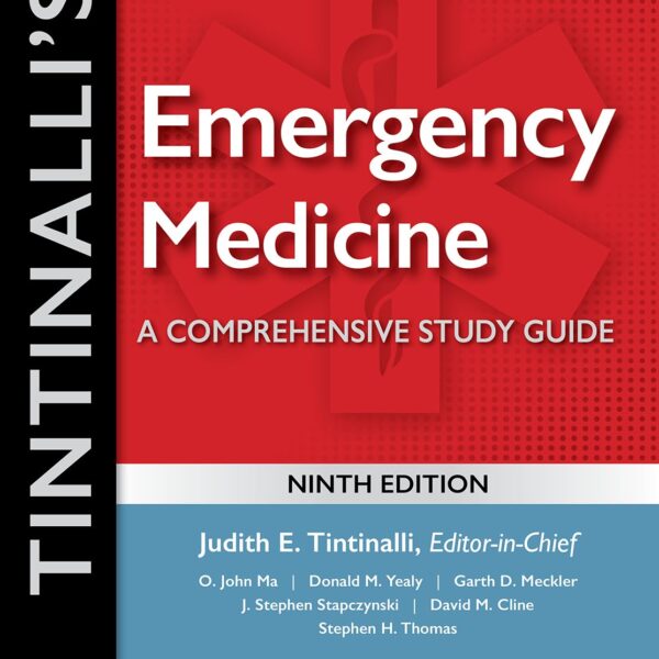 Tintinalli's Emergency Medicine: A Comprehensive Study Guide, 9th Edition
