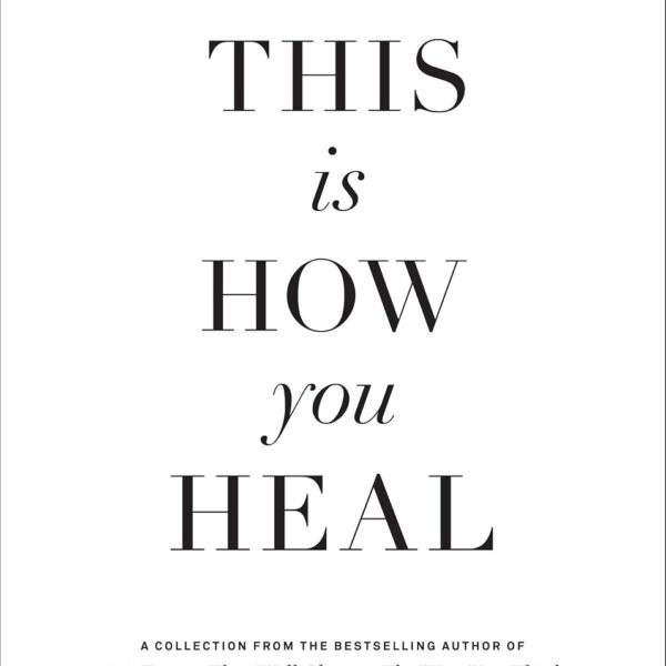 When You're Ready, This Is How You Heal
