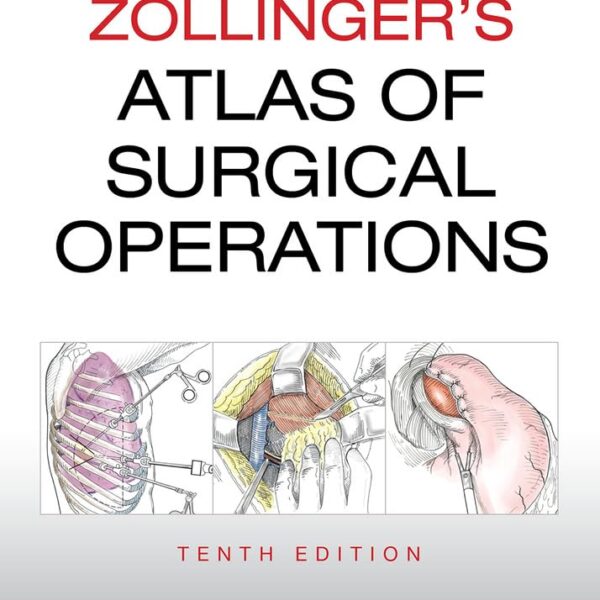 Zollinger's Atlas of Surgical Operations, Tenth Edition