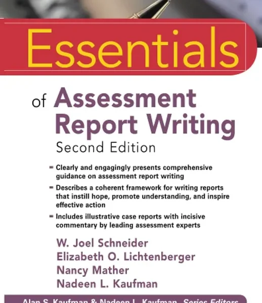 Essentials of Assessment Report Writing (Essentials of Psychological Assessment)