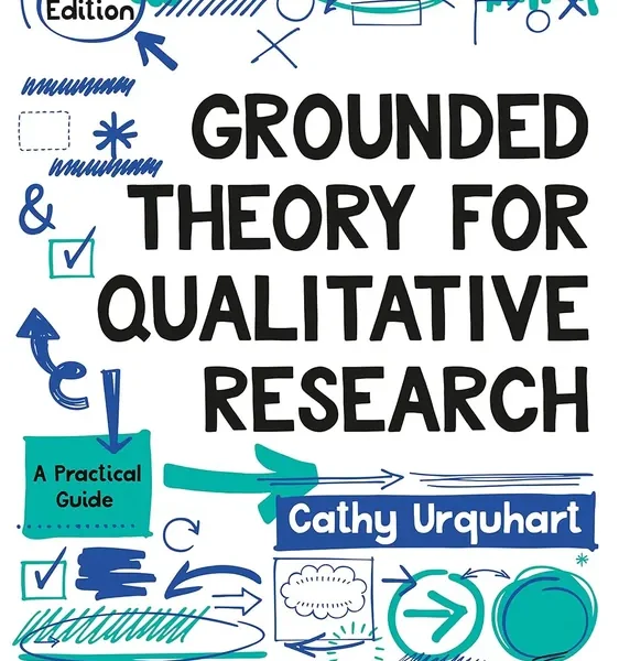 Grounded Theory for Qualitative Research: A Practical Guide