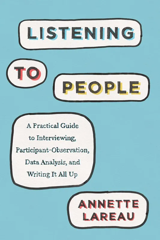 listening-to-people-a-practical-guide-to-interviewing-participant-observation-data-analysis-and-writing-it-all-up-chicago-guides-to-writing-editing-and-publishing-9780226806433-2663