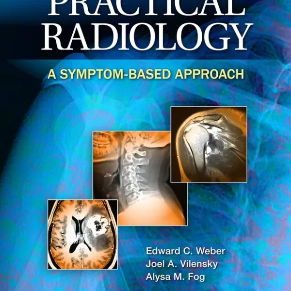Practical Radiology: A Symptom-Based Approach