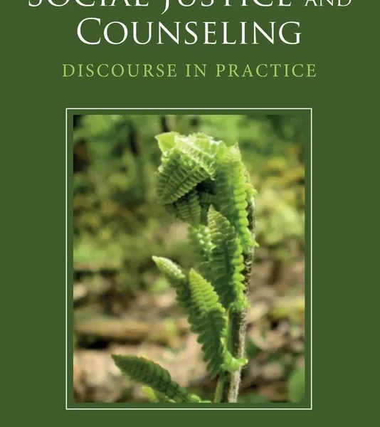 Social Justice and Counseling: Discourse in Practice